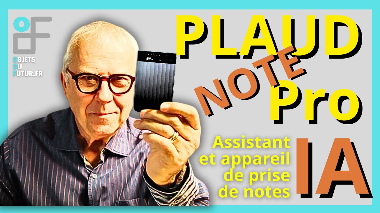 Test du dictaphone IA Plaud Note Pro, encore plus intelligent et performant grâce à chatgpt ?