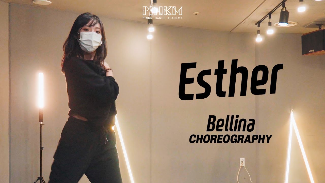 BAYNK - Esther (feat. Tinashe) / Bellina Choreography / [부천/강남/안산 댄스학원]