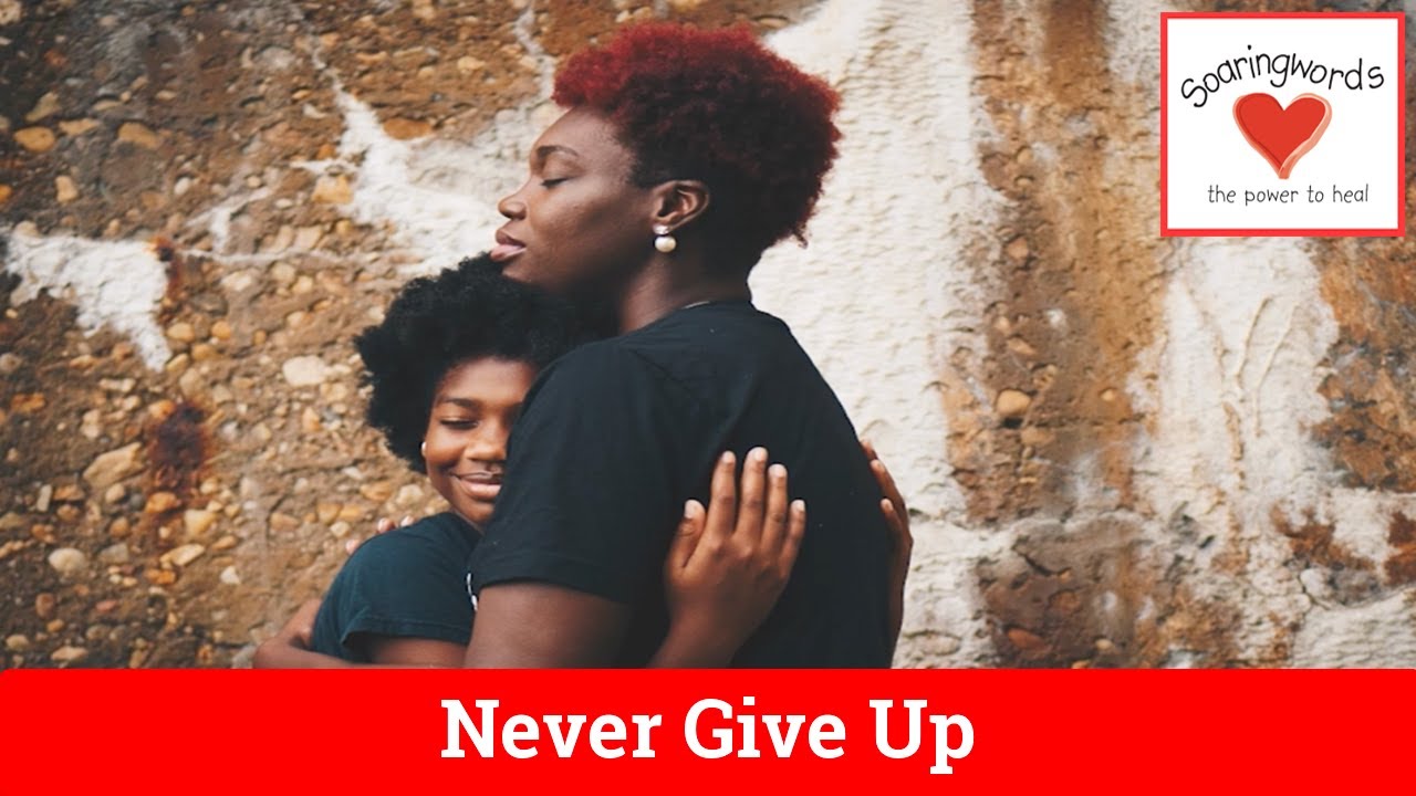 Never Give Up!