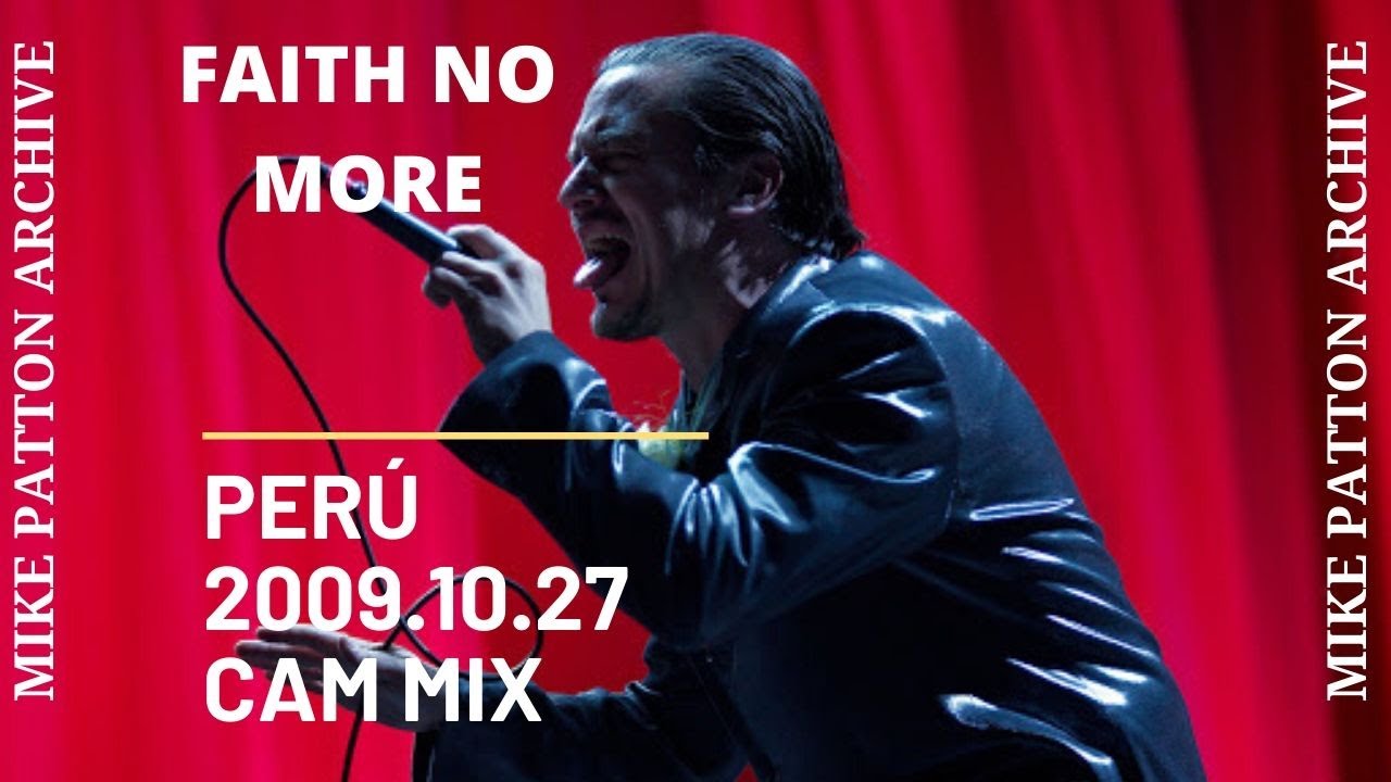 FAITH NO MORE - PERU 2009 - FULL SHOW - CAM MIX