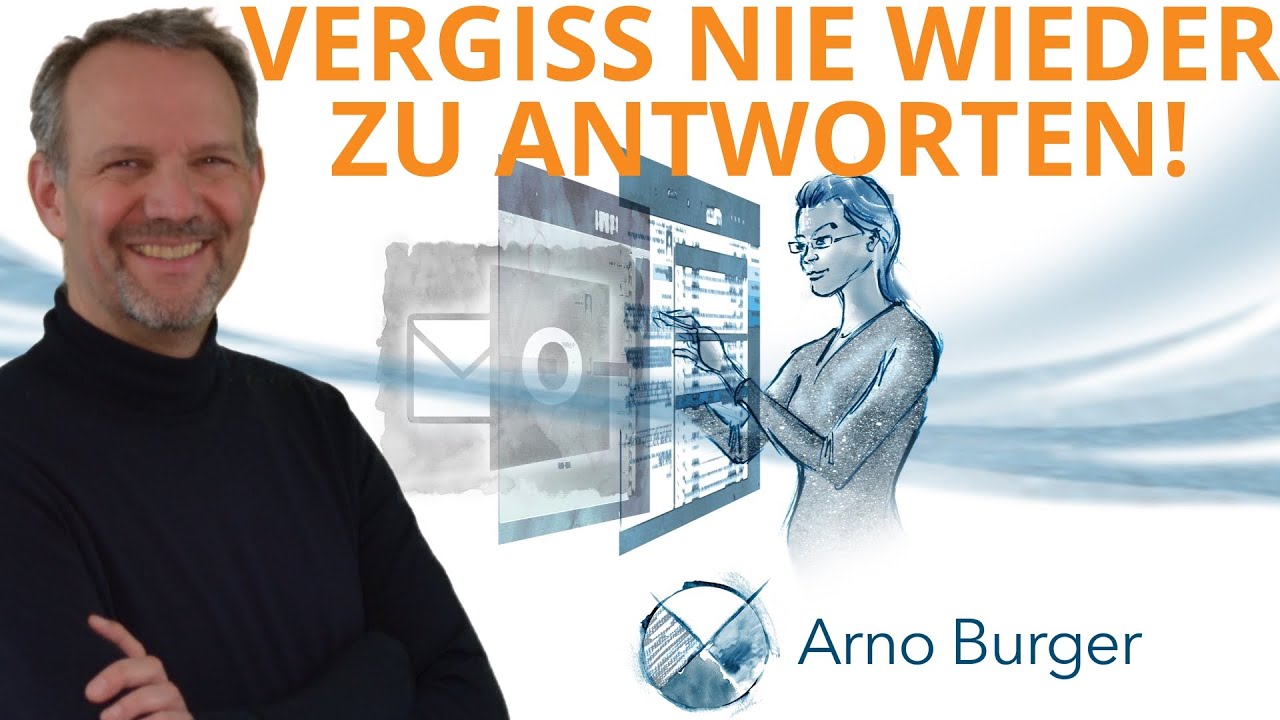 E-Mail Wiedervorlage in Outlook E-Mails | Arno Burger | Outlook Tipps und Tricks #3