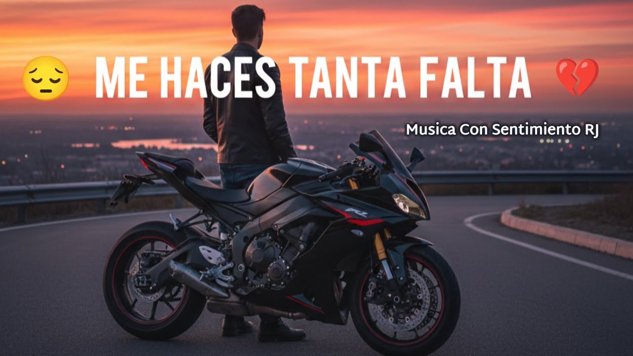 🌧️ Me Haces Tanta Falta | Desde Que Ya No Estás Aquí💔 Para Ti Balada  2026🌙Música Con Sentimiento RJ