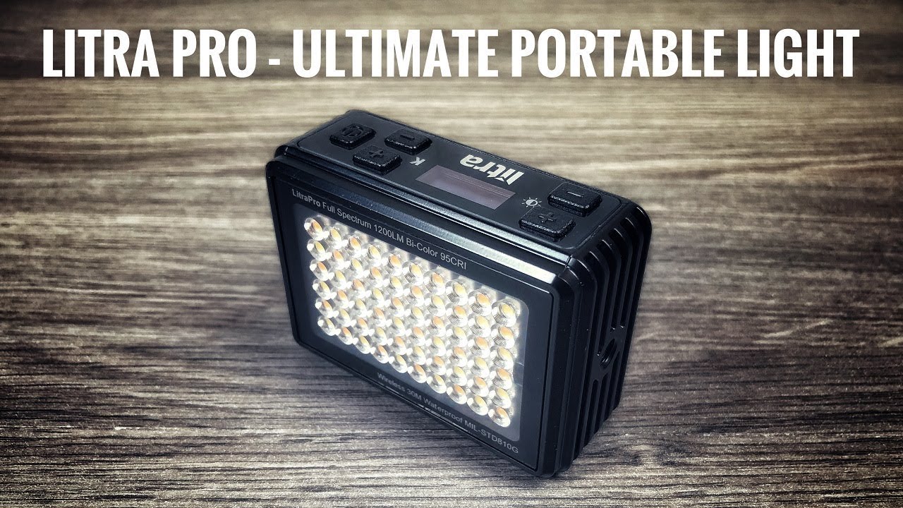 Litra Pro - Ultimate Portable Light | Waterproof and Durable