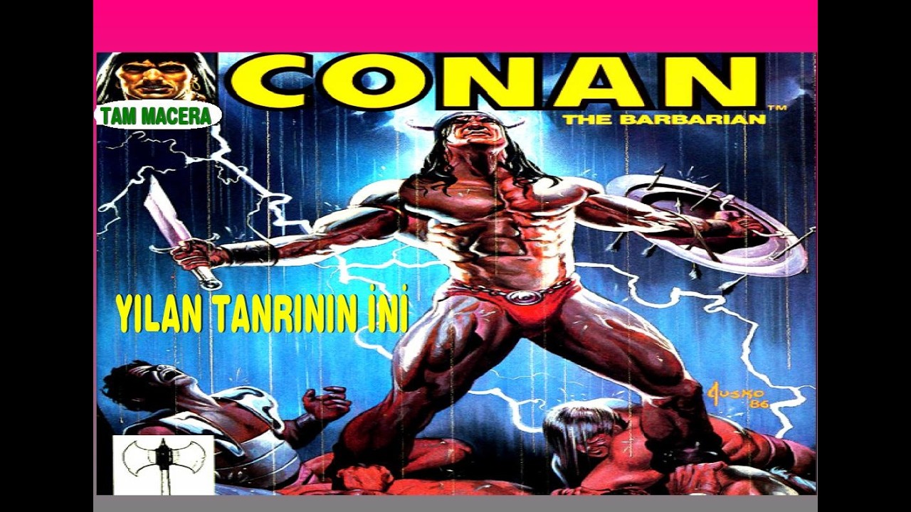 CONAN (YILAN TANRININ İNİ) TAM MACERA