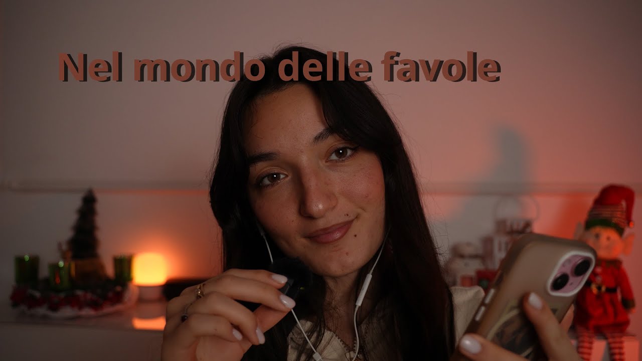 VI PORTO NEL MONDO DELLE FAVOLE  | ASMR ITA | mouth sounds e whispering