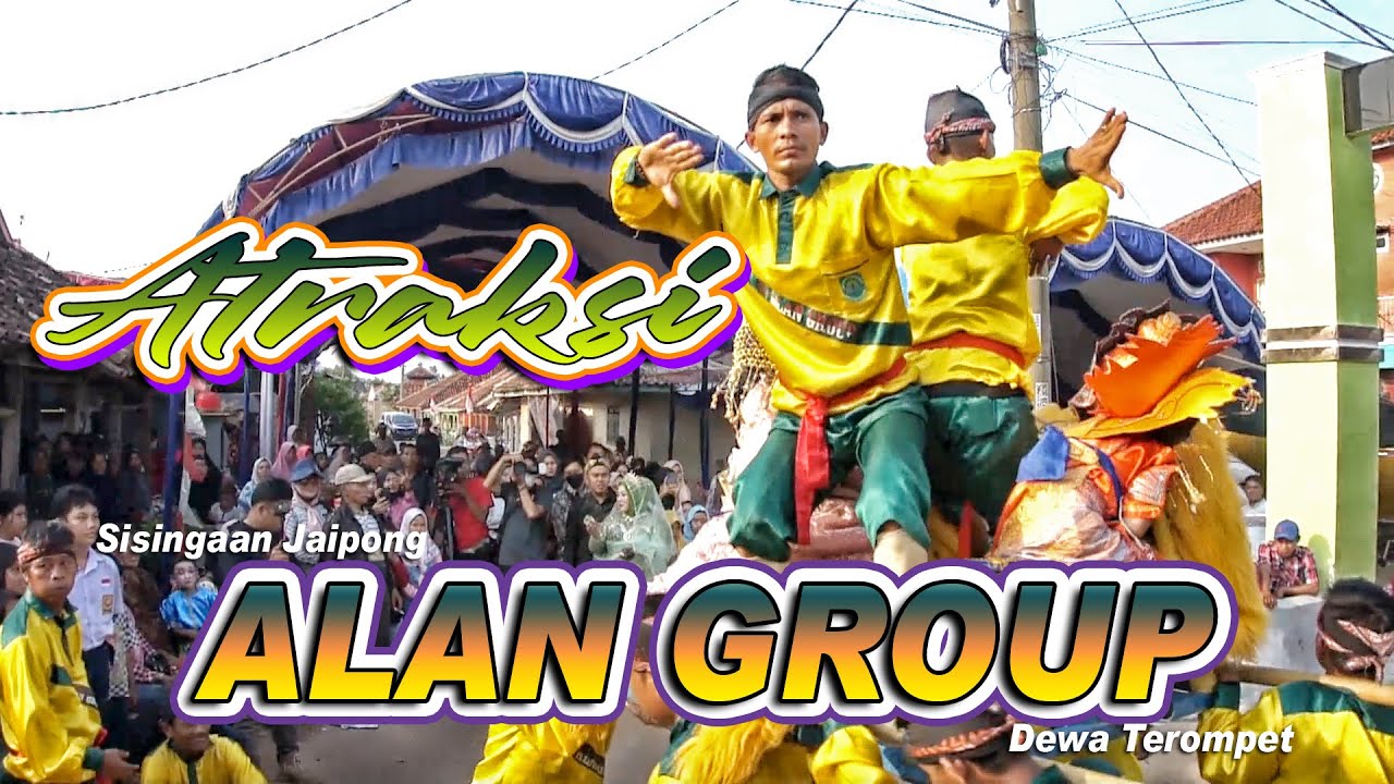 ATRAKSI SINGA JAIPONG ALAN GROUP DEWA TEROMPET SUBANG TERBARU 2022