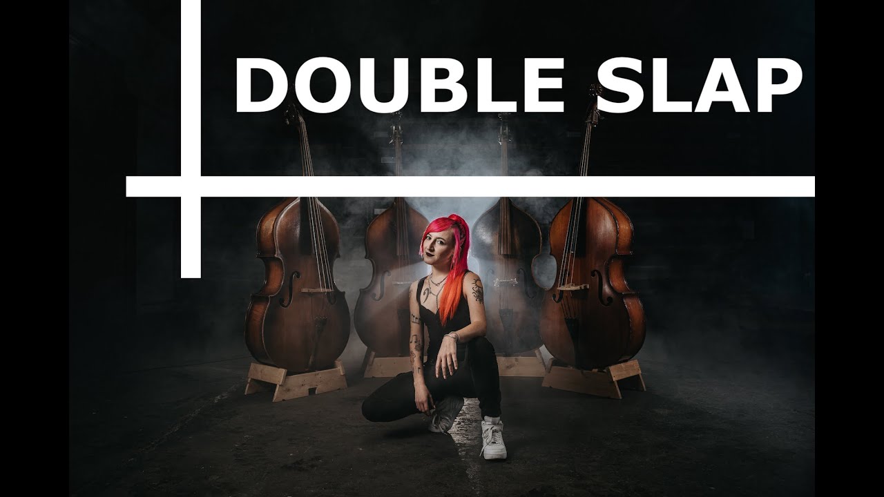 KONTRABASS: Double Slap
