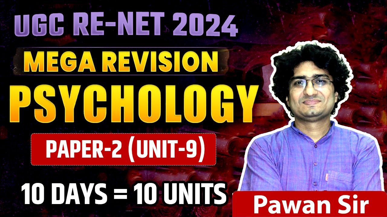 UGC Re-NET 2024 Psychology Paper 2 | Maha Revision Series | Unit- 9 | UGC NET Re Exam by Pawan Sir