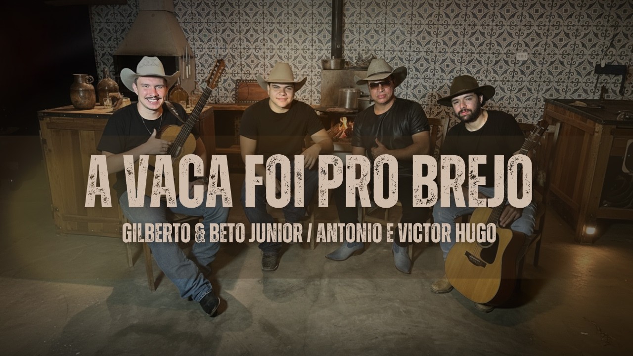 A vaca foi pro brejo -Gilberto Alves & Beto Junior