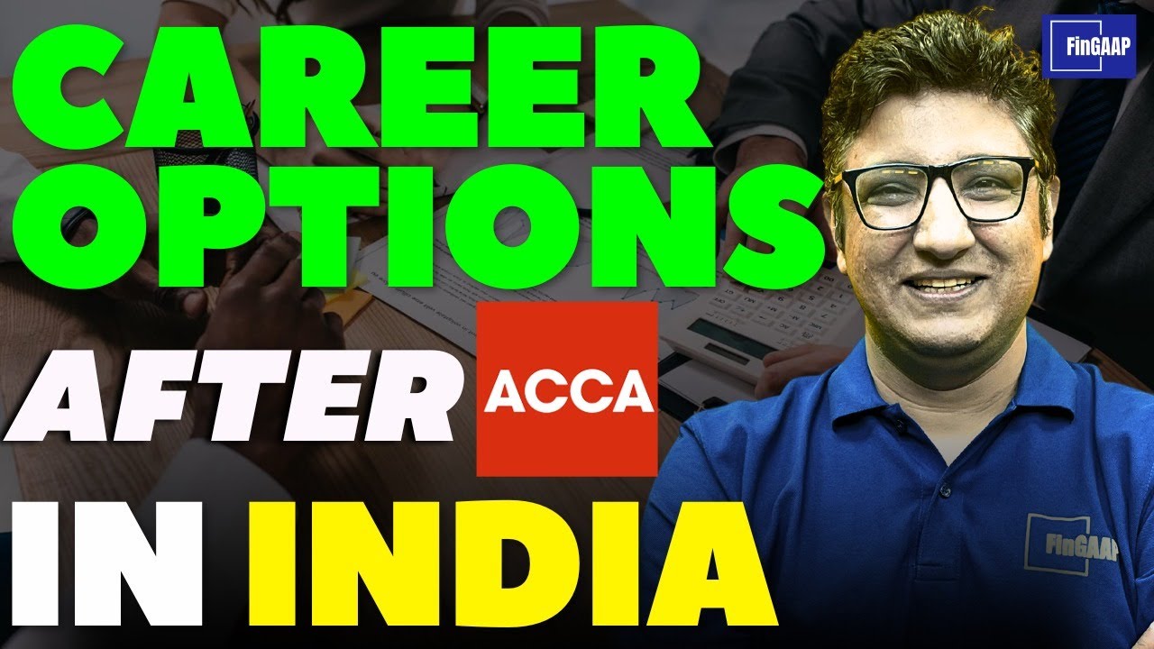 OPPORTUNITIES AFTER ACCA IN INDIA | JOBS AFTER ACCA QUALIFICATION 