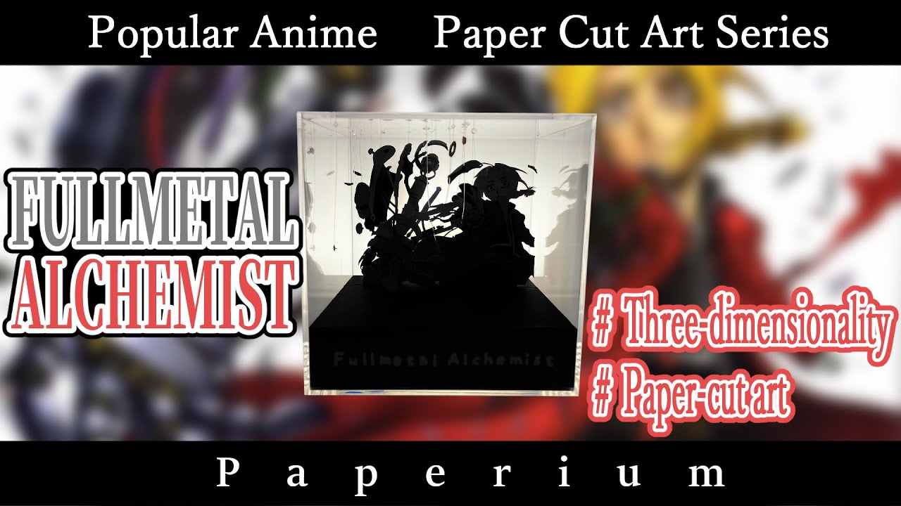 【Anime Papercut Art】A Beautiful World with a Sense of Depth | Fullmetal Alchemist