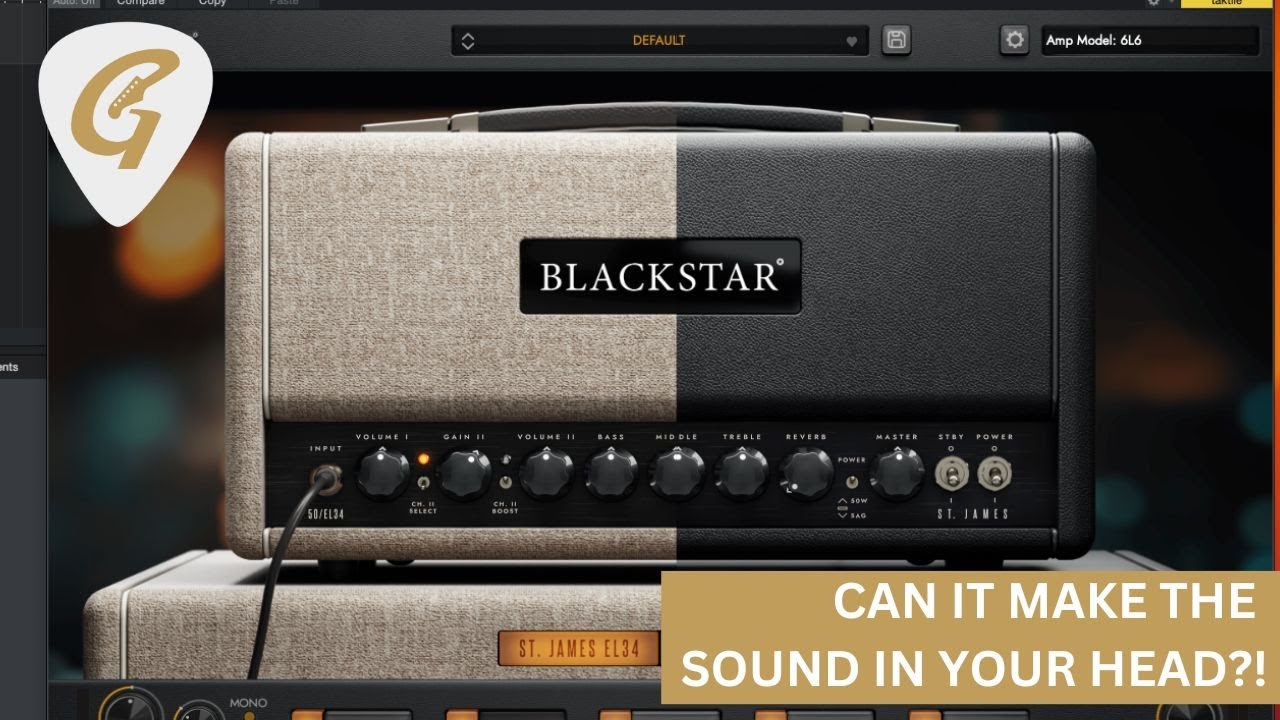 Guitar Talk - Blackstar St James Plugin Review