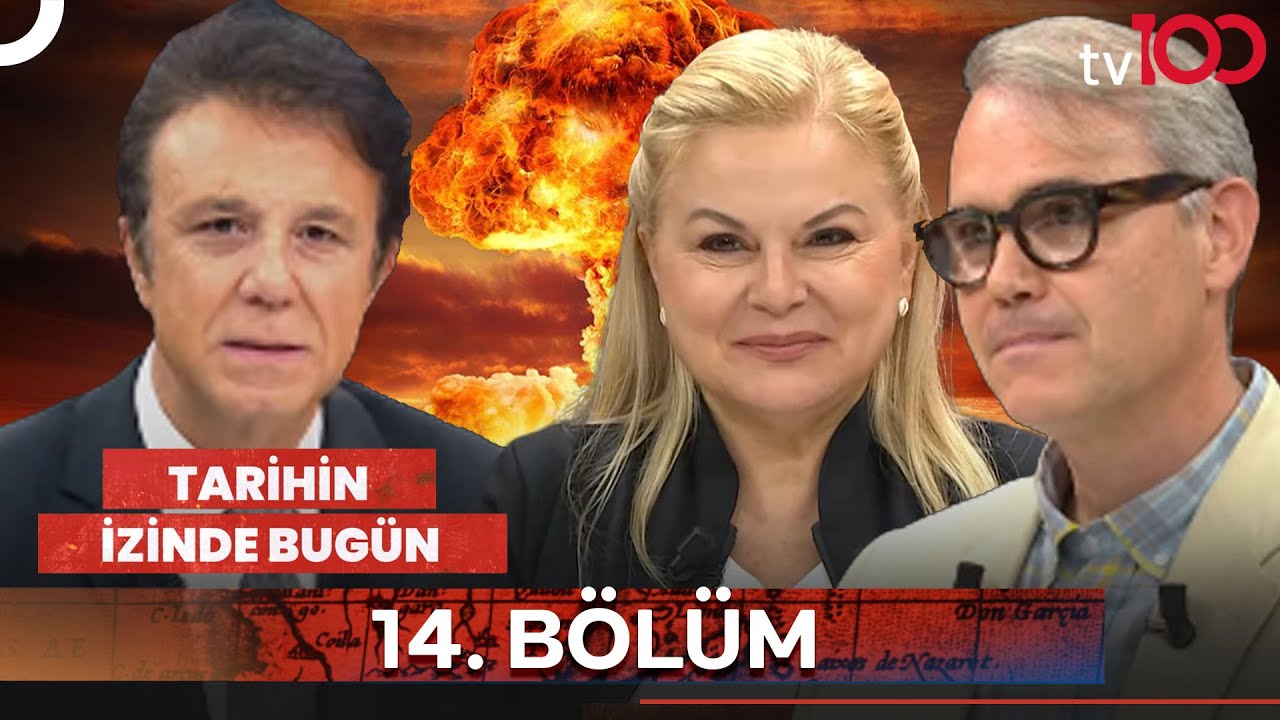 Ahmet Yeşiltepe ile Tarihin İzinde Bugün 14. Bölüm | Deniz Ülke Kaynak, Tarık Oğuzlu