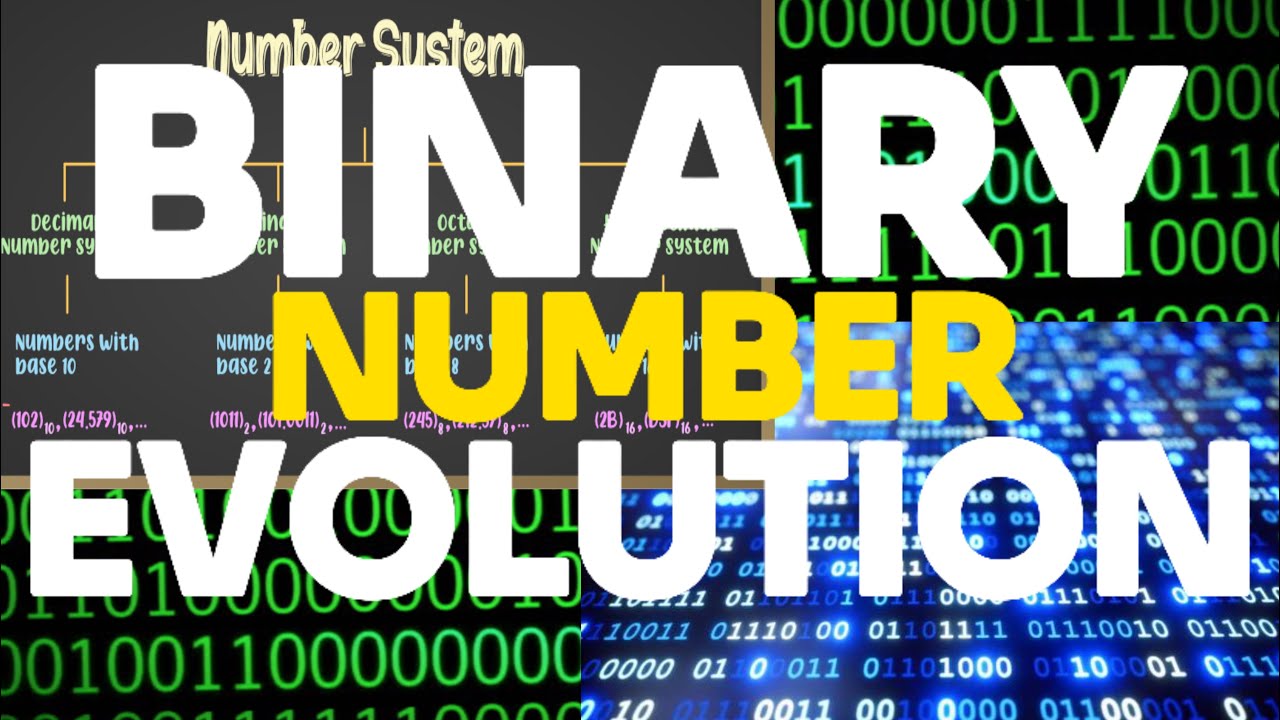 EVOLUTION OF BINARY NUMBERS | BINARY NUMBERS SYSTEM AND ITS ORIGIN