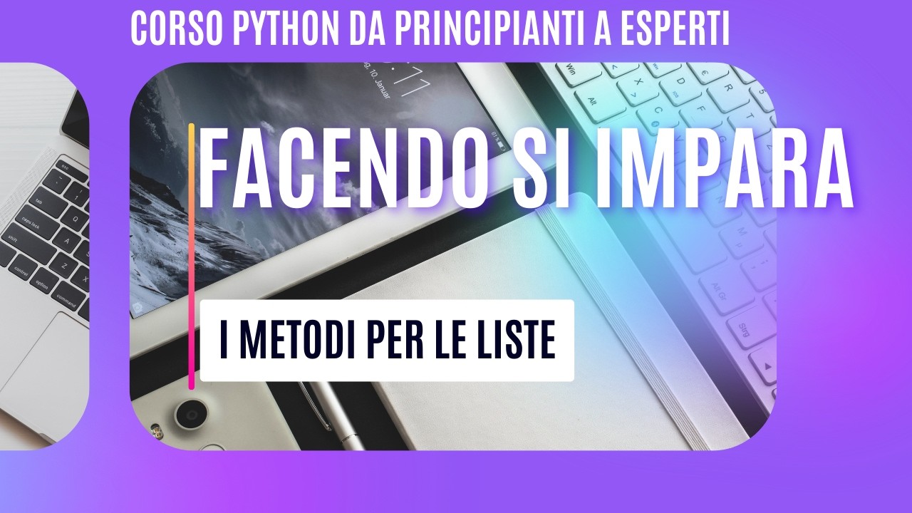24 CORSO DI PROGRAMMAZIONE I metodi sulle liste in Python