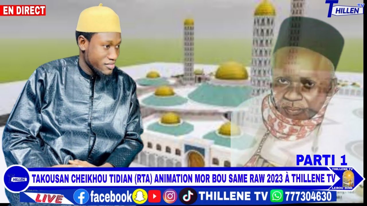TAKOUSAN CHEIKHOU TIDIAN (RTA) ANIMÉ MOR BOU SAME ANTA KAFI À THILLENE TV
