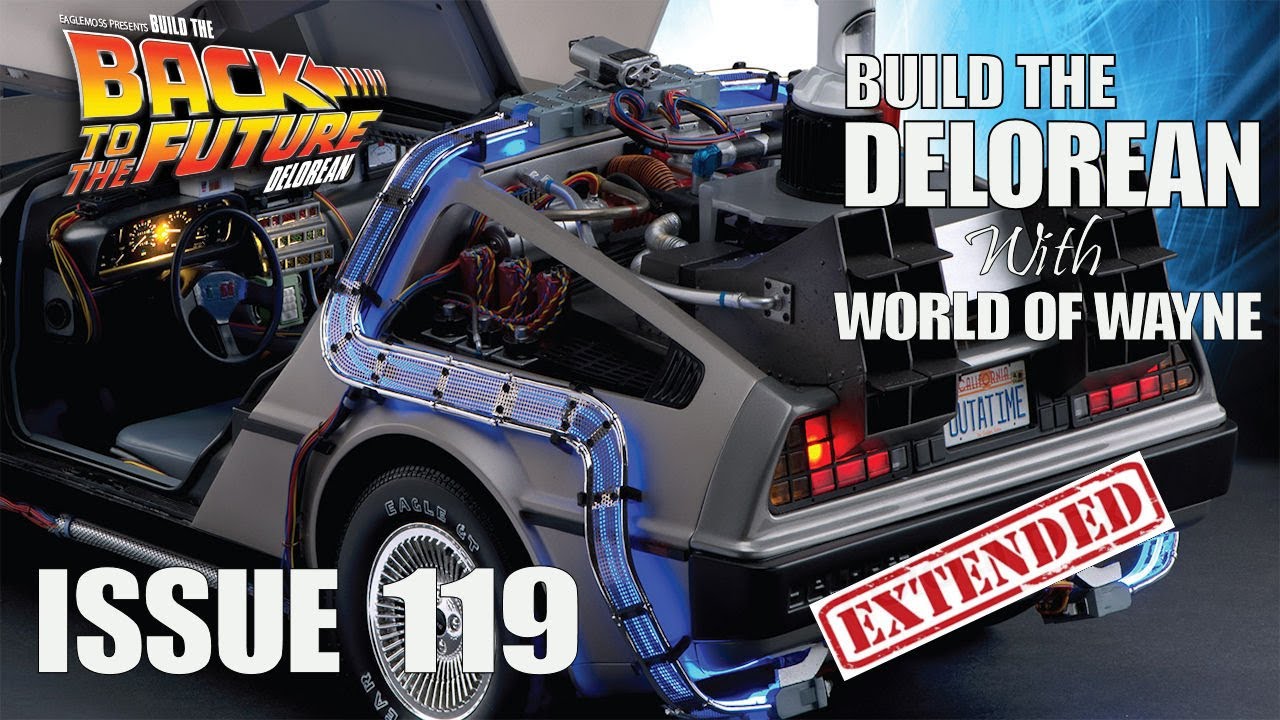Build the Delorean - Issue 119 - Exhaust Pipes and NEWSFLASH!!! SERIES EXTENDED BY 30 ISSUES!!!!