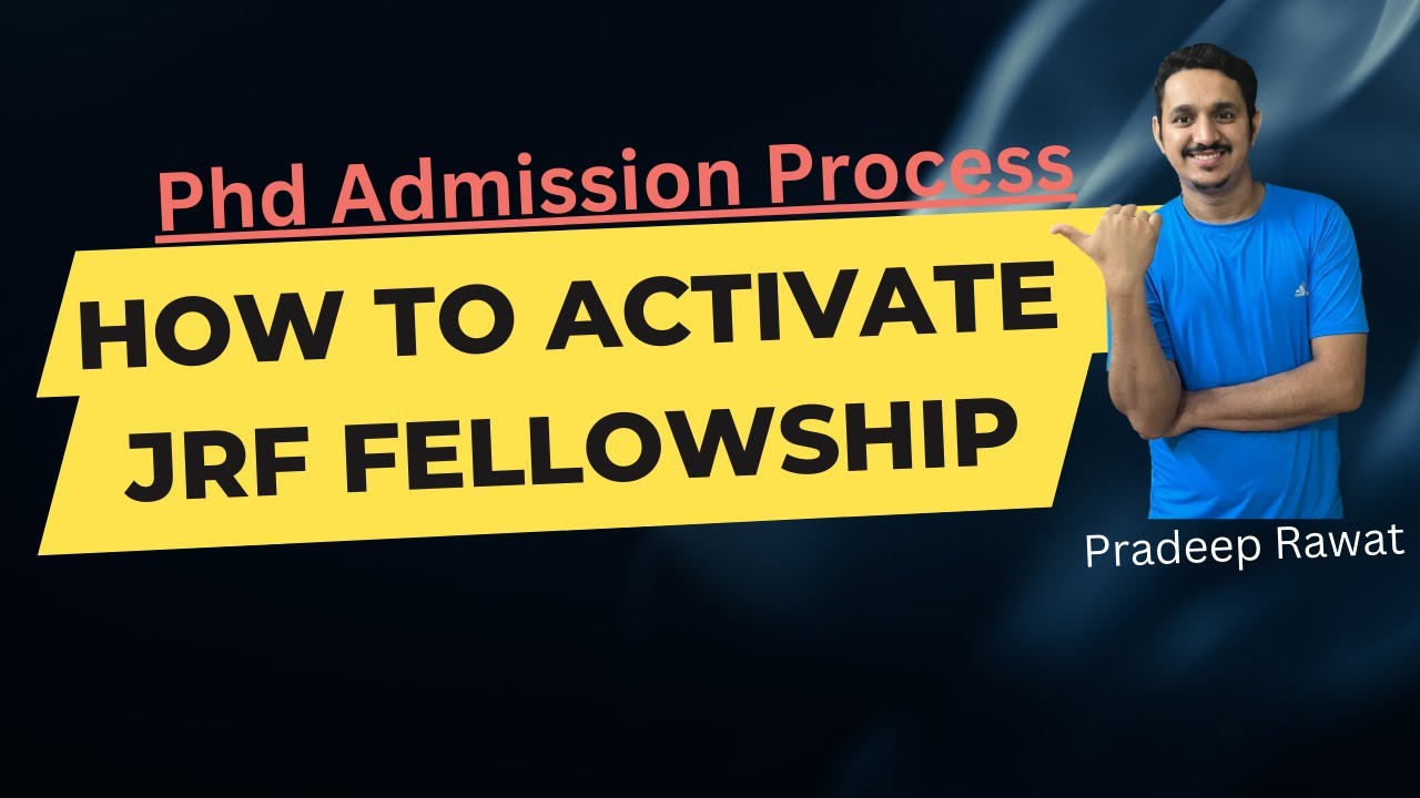 How to take admission in Phd | How to activate Jrf fellowship | Phd admission Process |pradeep rawat