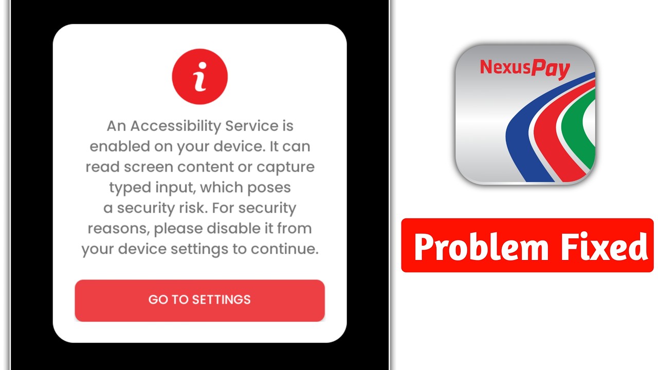 How to Solve An Accessibility Service is enabled on your device Problem On NexusPay 2026