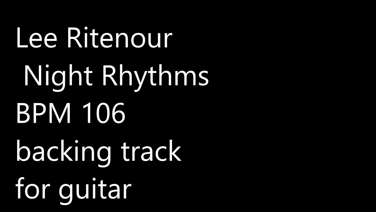 Lee Ritenour   Night Rhythms backing track for guitar