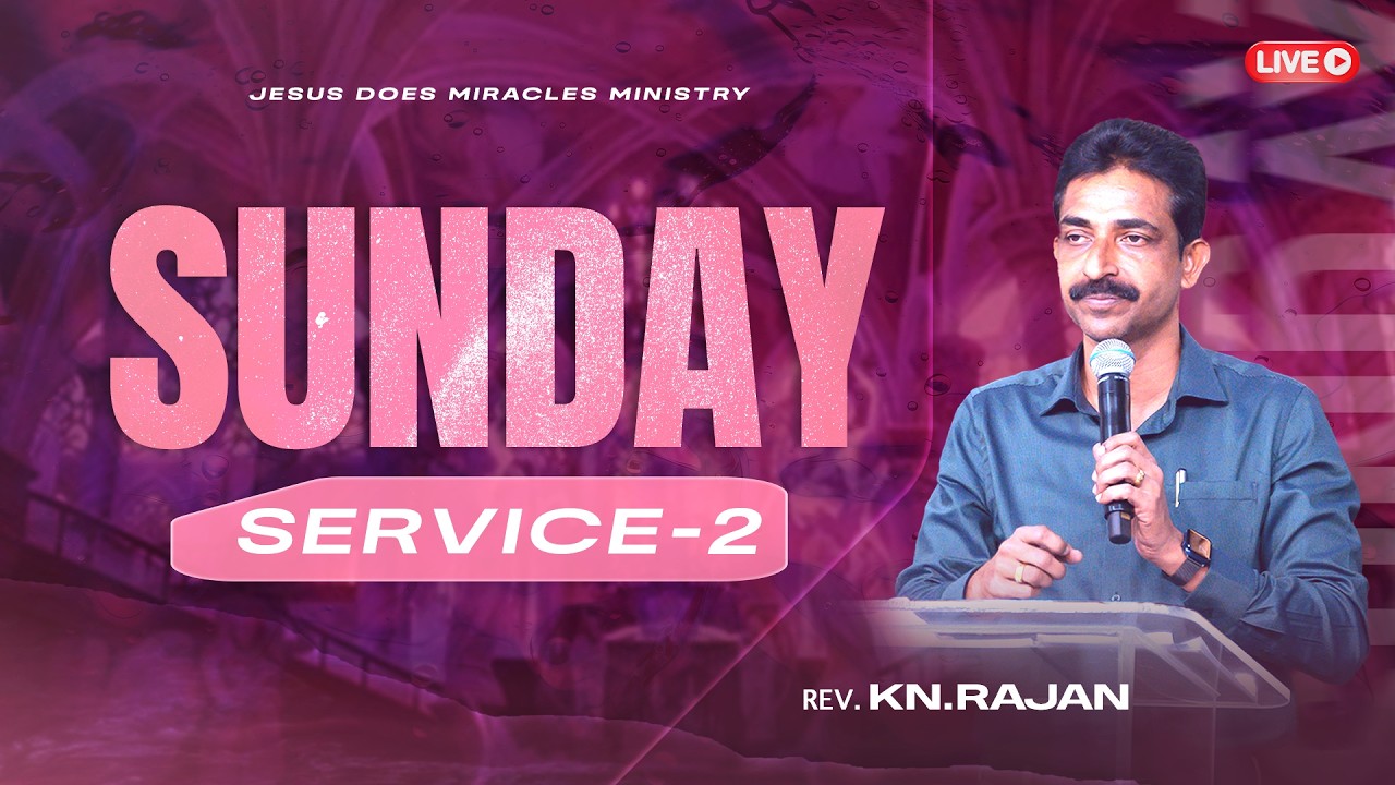 SUNDAY SERVICE - 2 | 15 FEBRUARY 2026 | Rev. KN.RAJAN
