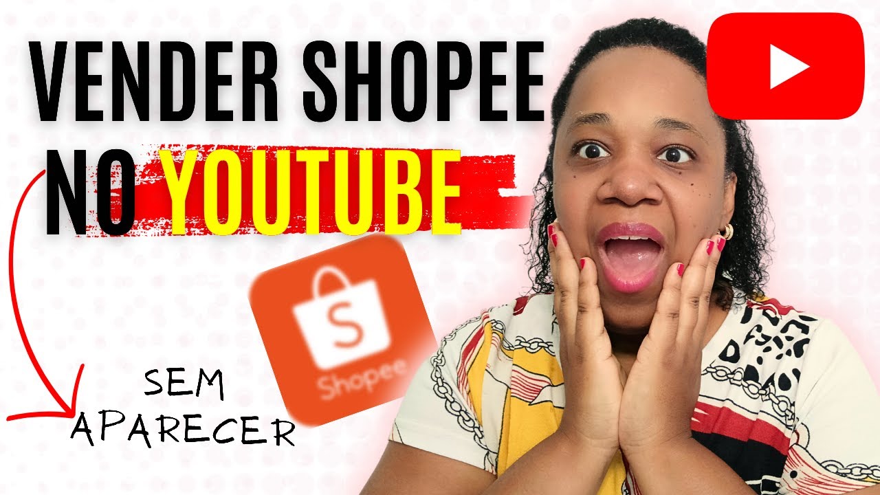 Como vender os produtos da Shopee no Youtube? Usando os v&iacute;deos de Achadinhos da Shopee.