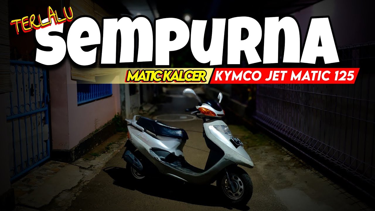 MOTOR MATIC PERTAMA ERA 2000an SEBELUM YAMAHA NOUVO MUNCUL ‼️ KYMCO JET MATIC 125