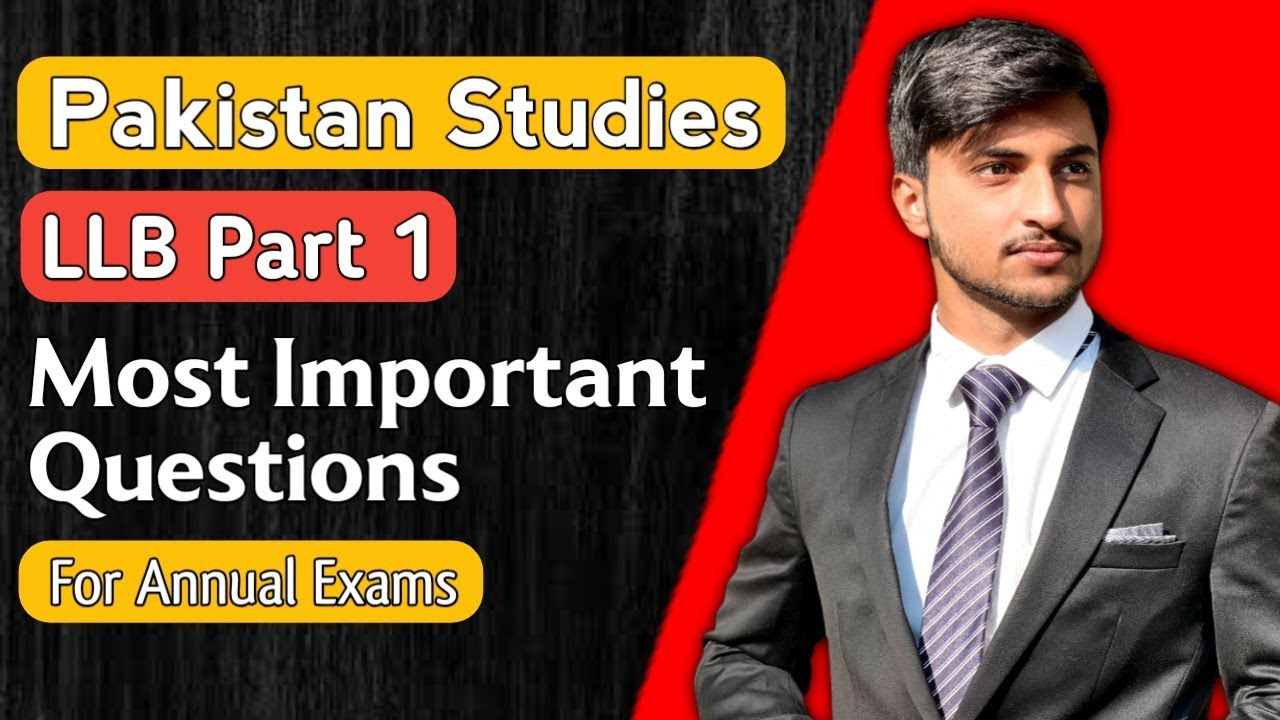 Pakistan Studies Important Questions LLB Part 1 Annual Exams