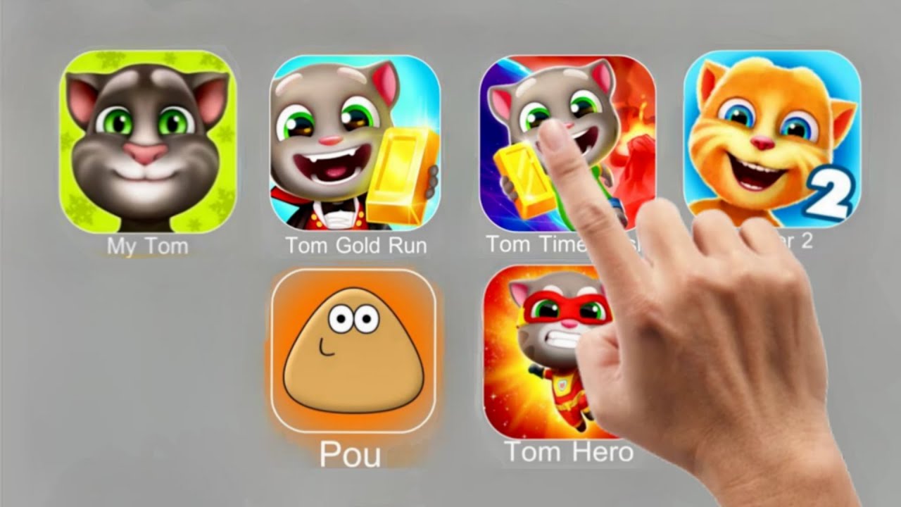 My Tom, Tom Gold Run, Tom Time Rush, Talking Ginger, Pou, Tom Hero.