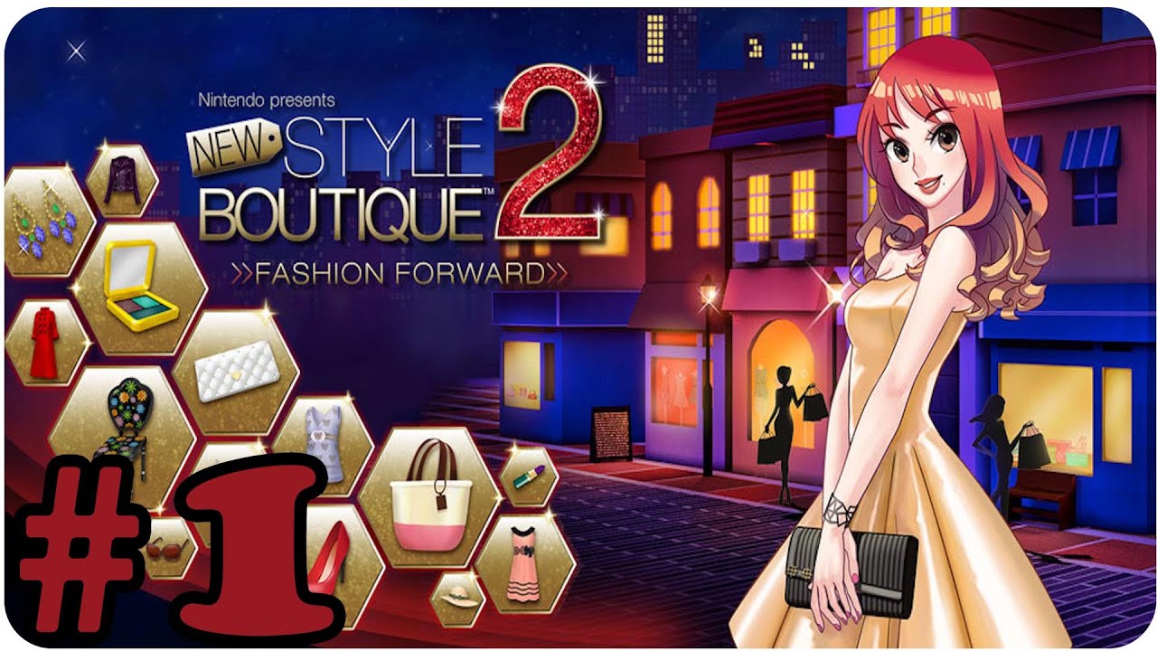 New Style Boutique 2 : Fashion Forward - First Look - Gameplay Walkthrough Part 1