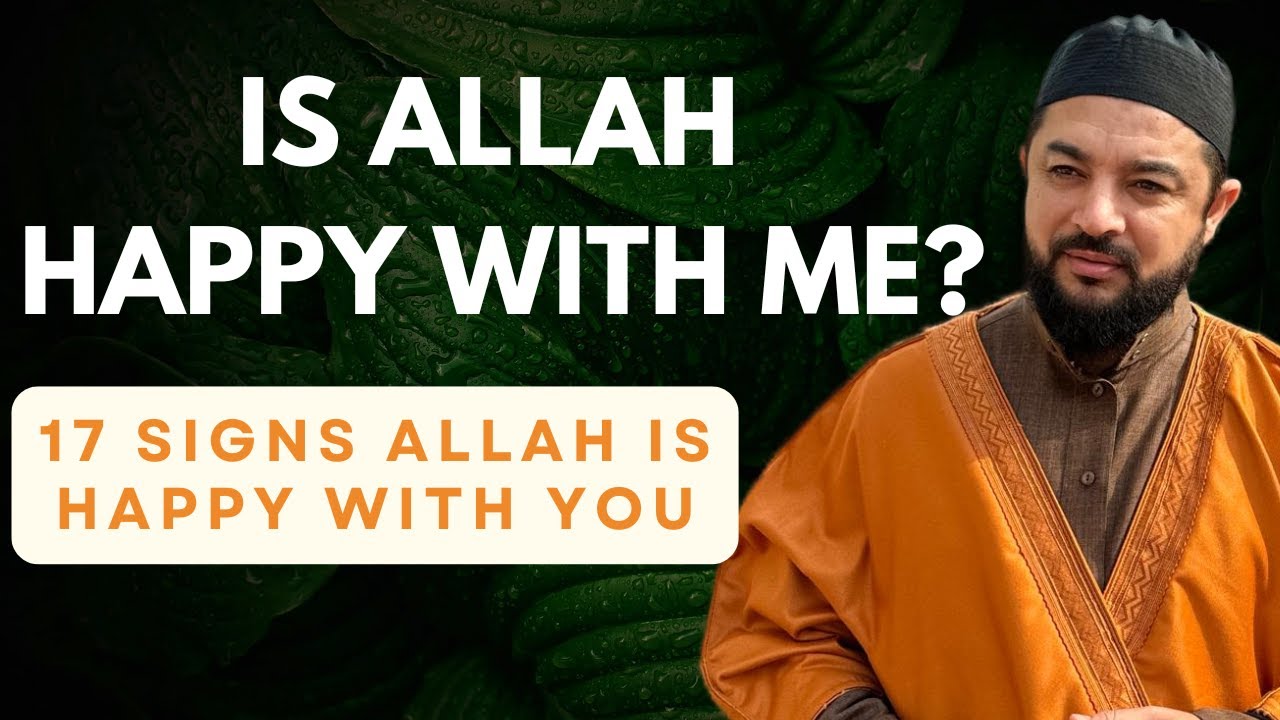 Is Allah happy with me? 13 Signs Allah is happy you #Islamic