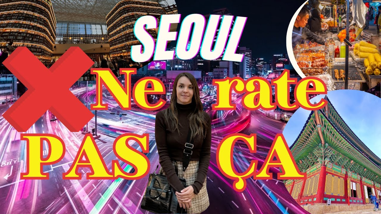 25 Choses à faire à SéOUL 🇰🇷 2026 ( Ne fais PAS l'erreur de RATER ça ❌ ) #vlogséoul #vacances #corée