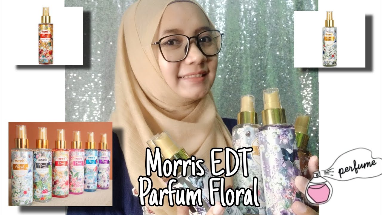 REVIEW MORRIS EDT EDP PARFUM FLORAL