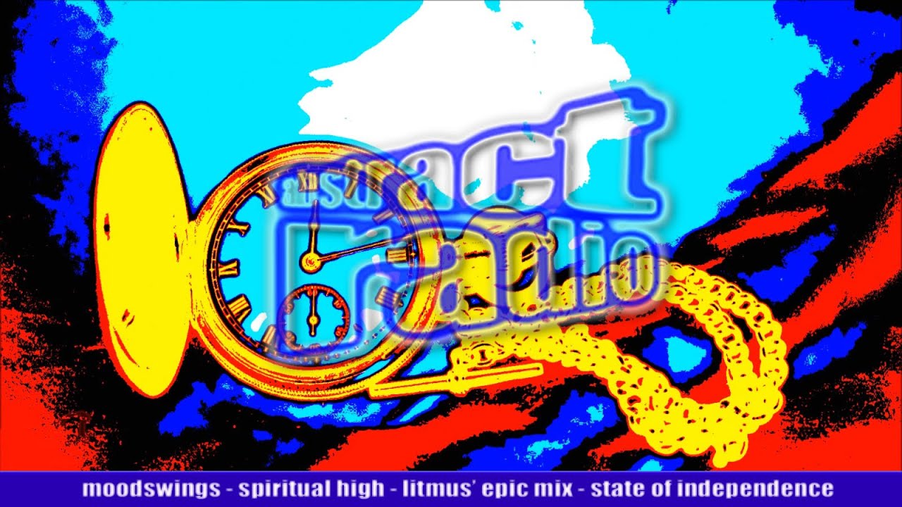 AbstractRadio presents : Moodswings - Spiritual High - Litmus' Epic Mix - State of Independence