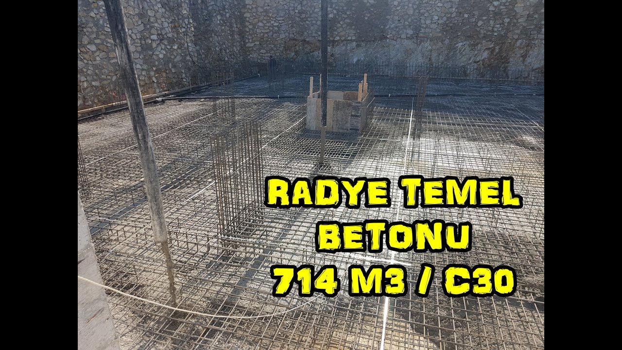 #RADYE #TEMEL #BETON #DÖKÜMÜ / 714 #M3 #C30 .