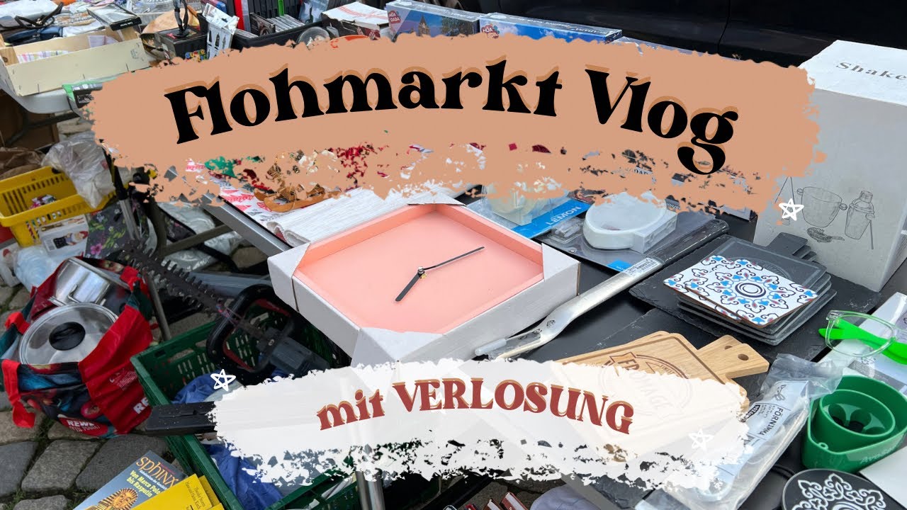 Flohmarkt-Vlog + VERLOSUNG