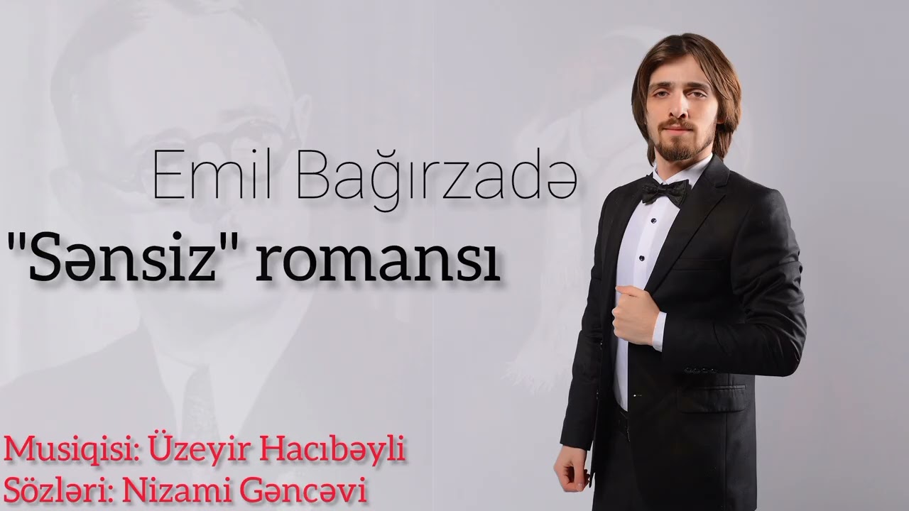 Emil Bağırzadə - Sənsiz romansı