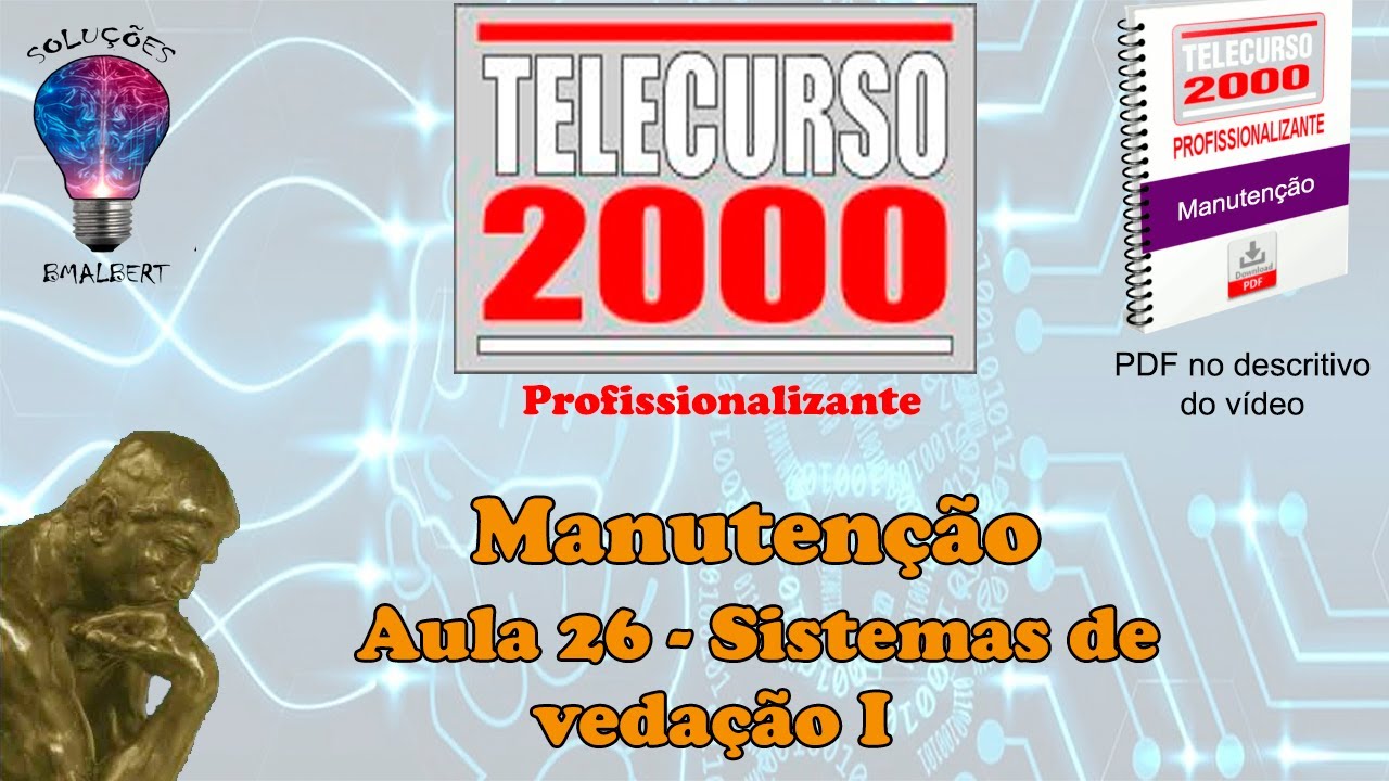 Telecurso 2000 - Manutenção - 26 Sistemas de vedação I