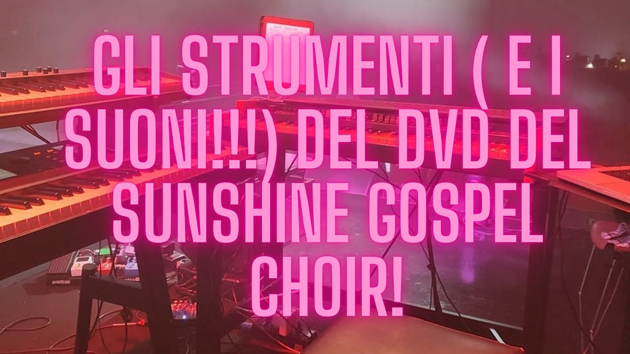 Gli strumenti ( e i suoni!!!) del dvd del Sunshine Gospel Choir!!!