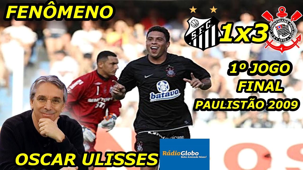 Santos 1 x 3 Corinthians OSCAR ULISSES 1º jogo Final Paulistão 2009