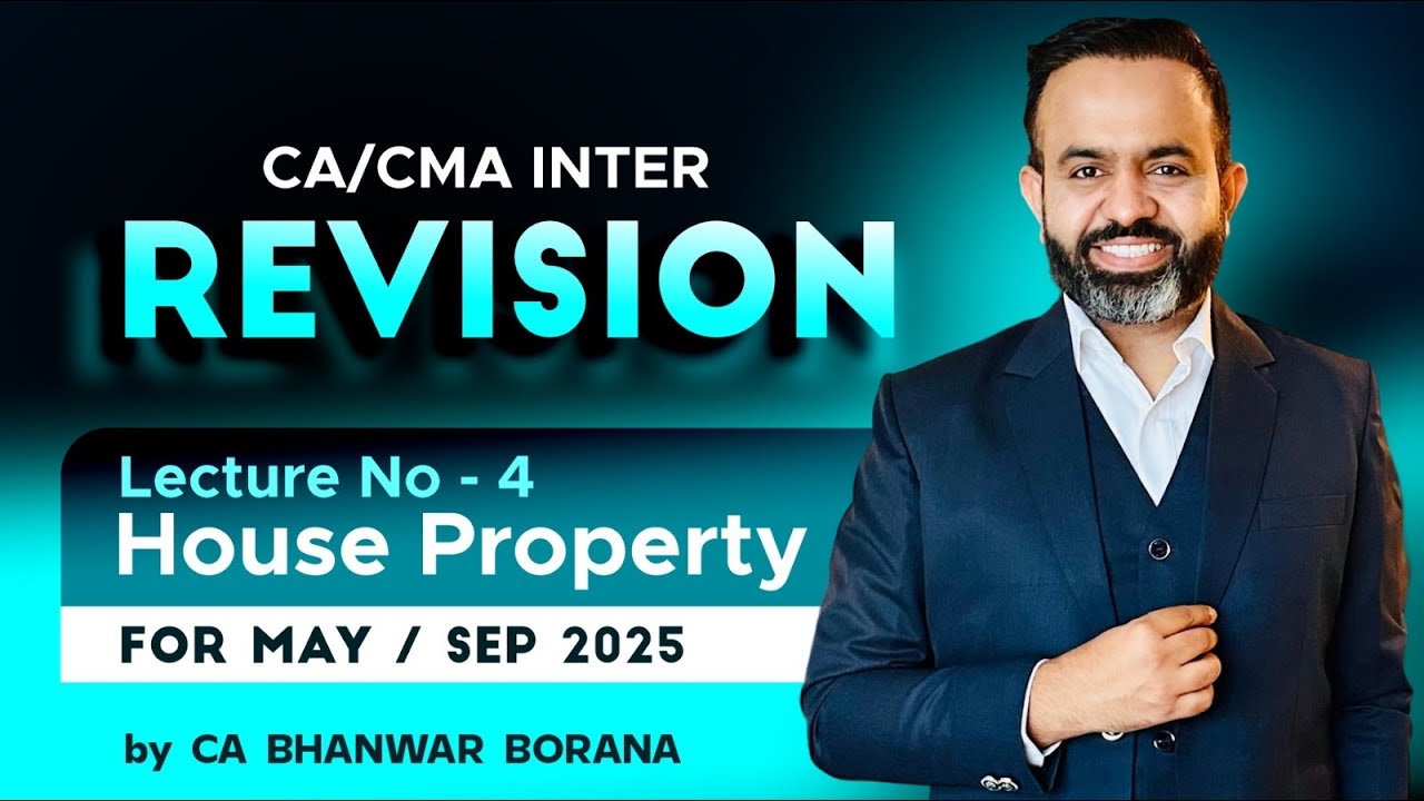 INTER Revision SEP 25 & JAN 26 l House Property l Part - 4