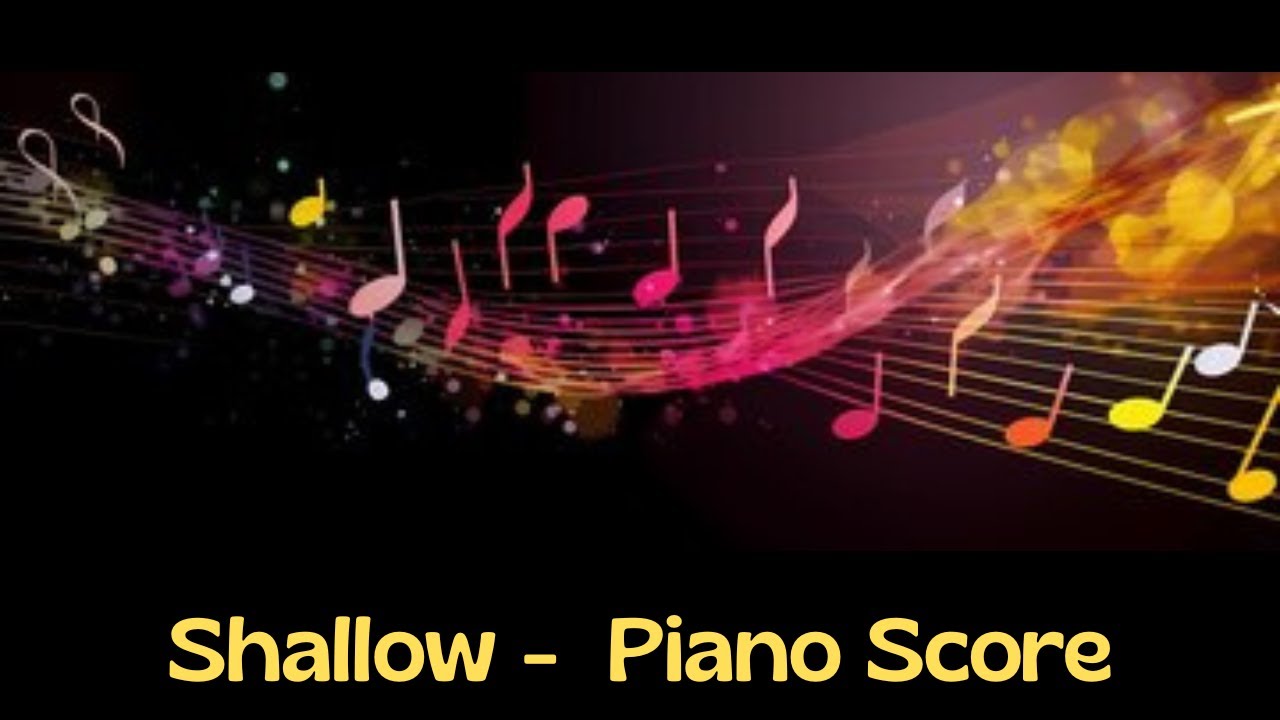Shallow - Spartito Musicale Pianoforte - Piano Score