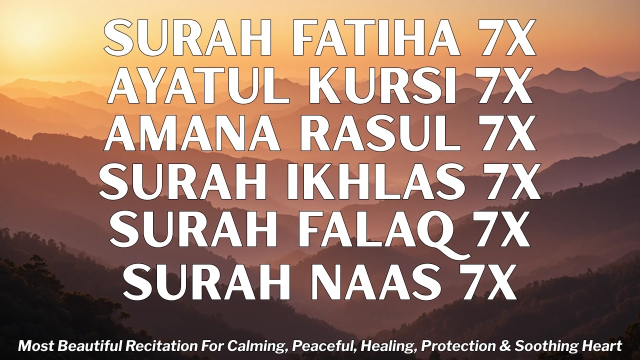 Surah Fatiha, Ikhlas, Falaq, Nas, Amana Rasul & Ayatul Kursi Repeated 7 Times With Translatio