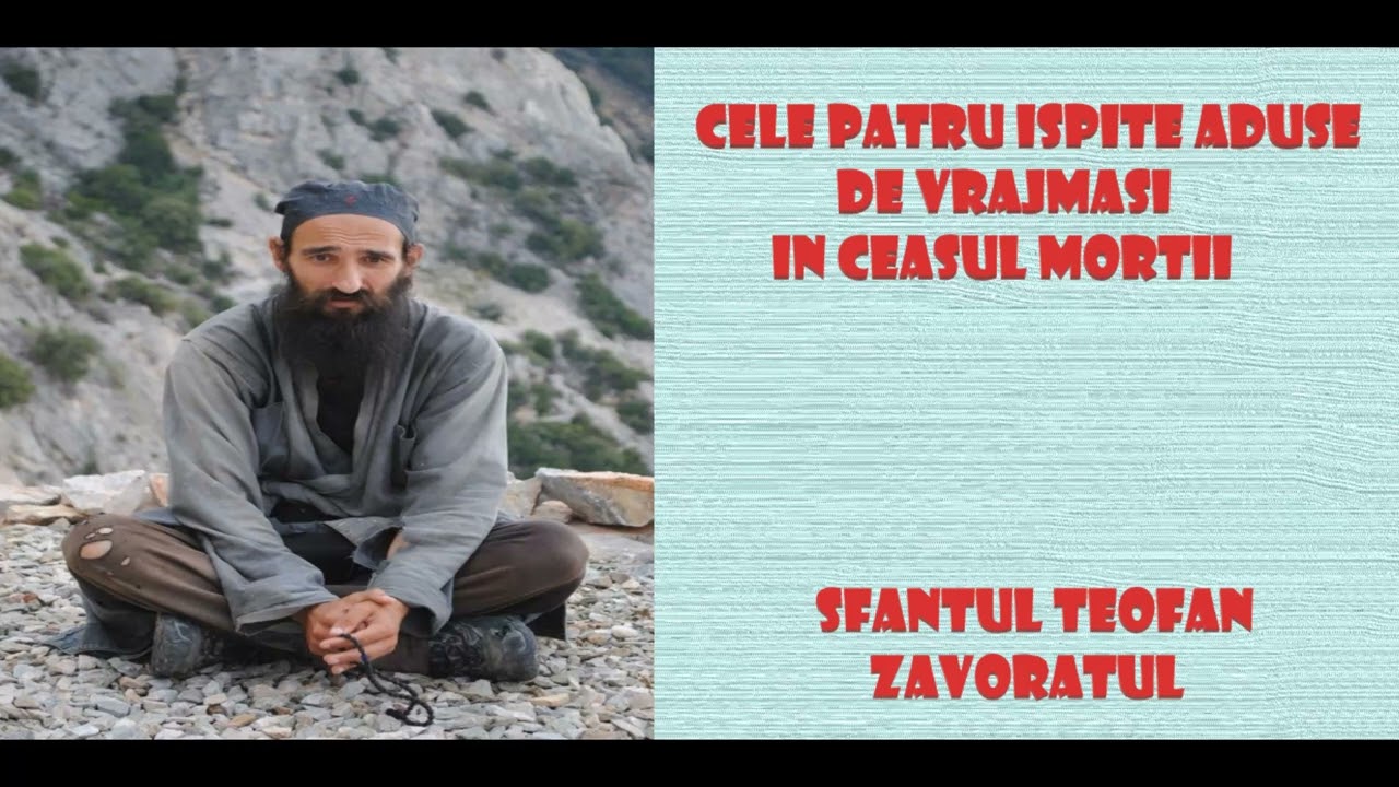 Cele patru ispite aduse de vrajmasi in ceasul mortii - Sfantul Teofan Zavoratul