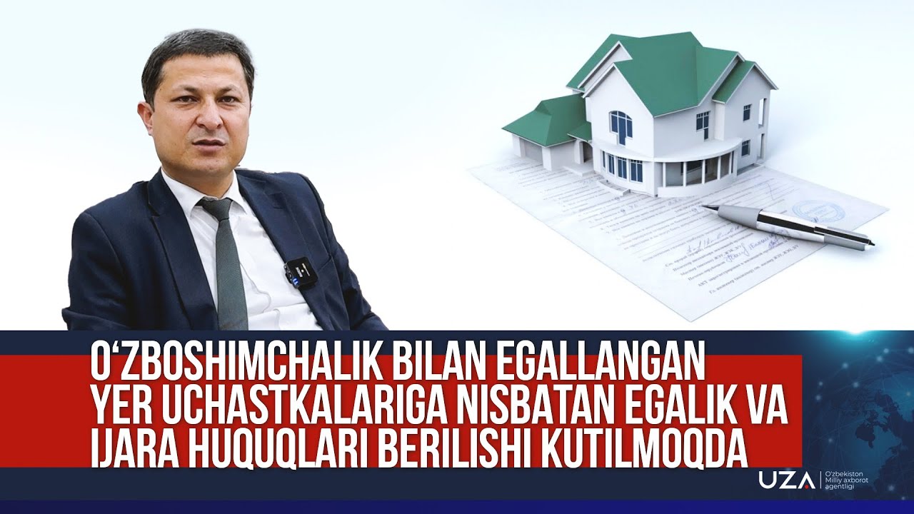 Hujjatsiz yer uchastkalariga nisbatan egalik va ijara huquqlari berilishi kutilmoqda