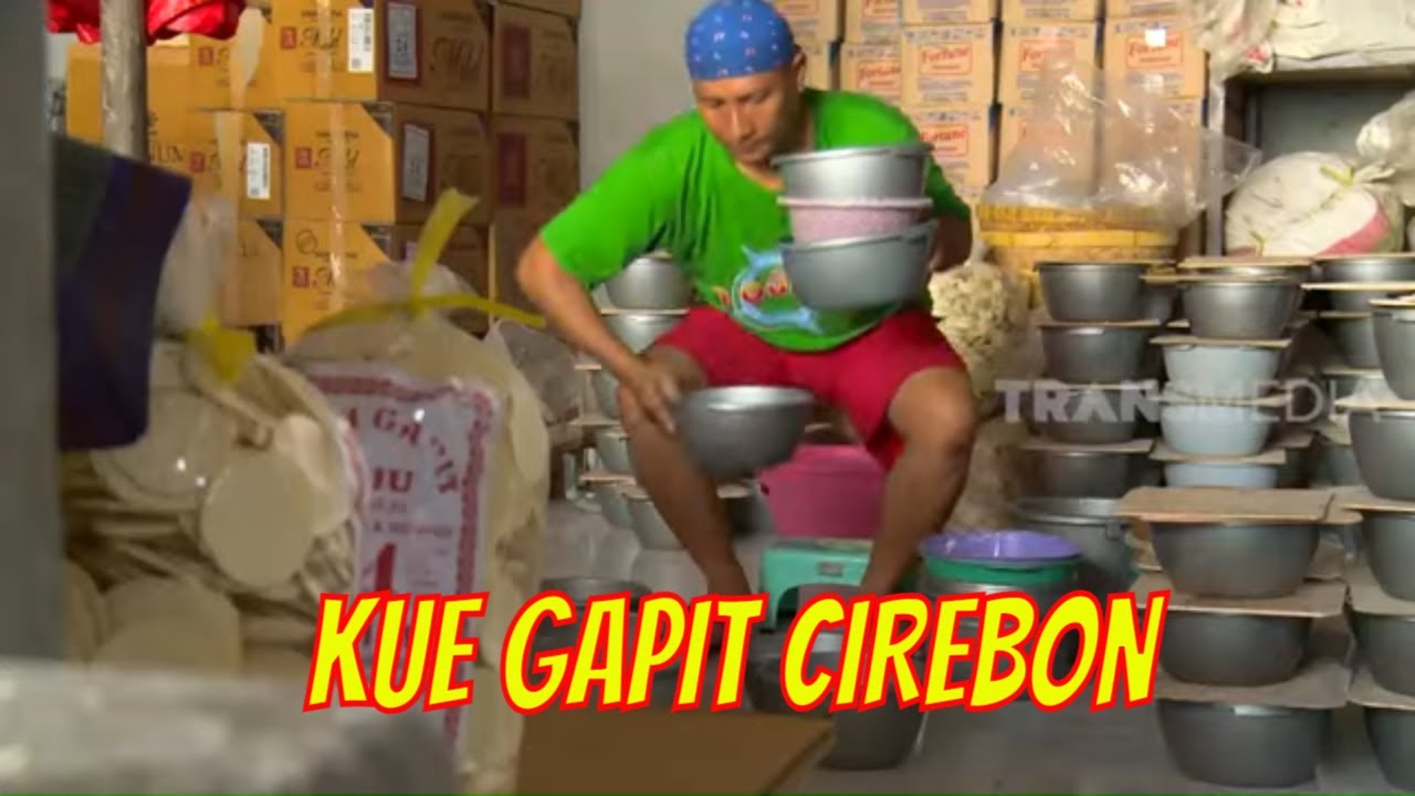 KUE GAPIT CIREBON | JEJAK SI GUNDUL (21/03/21)