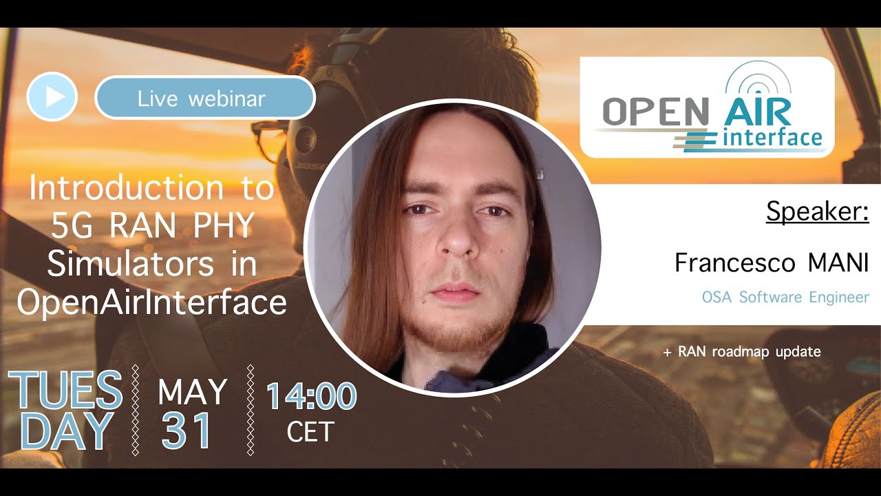 OAI Webinar Series Chapter Four: Introduction to 5G RAN PHY Simulators in OpenAirInterface