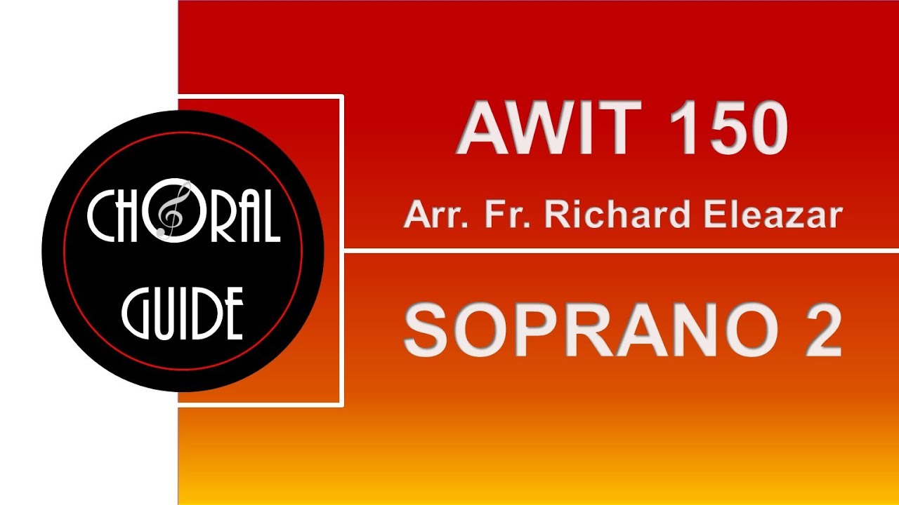 Awit 150 - SOPRANO 2 (Arr R Eleazar)