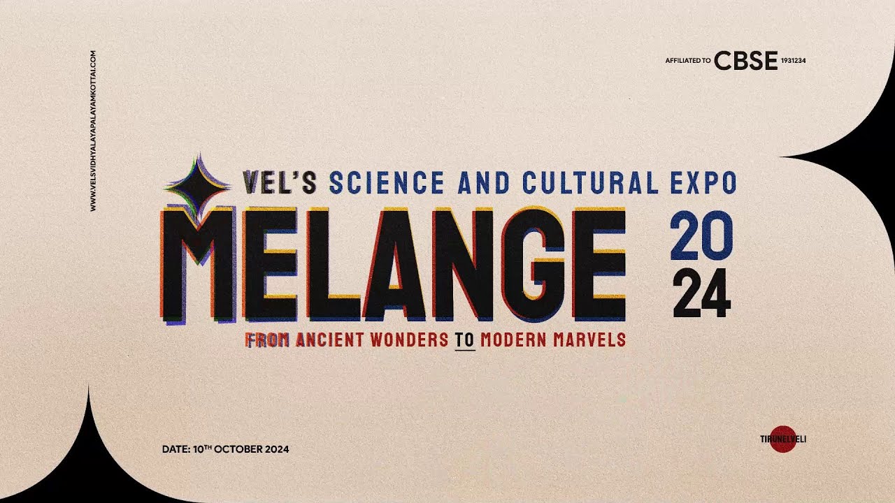 MELANGE 2024 @ VEL'S VIDHYALAYA,PALAYAMKOTTAI