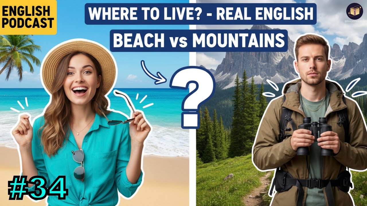 Beach vs Mountains - Real English Conversation | English Podcast